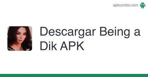 Being A Dik Apk Android App Descarga Gratis Being A Dik Apk Android App Descarga Gratis