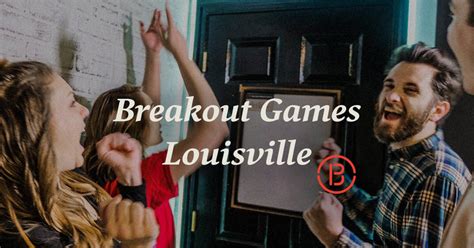 Breakout Games Louisville