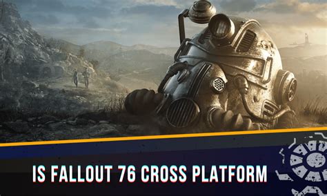 5 Fallout 76 Platforms