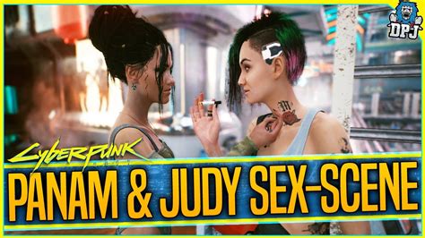 How To Get Panam Judy Lesbian Romance Sex Scene Cyberpunk 2077 How To Get Panam Judy Lesbian Romance Sex Scene Cyberpunk 2077