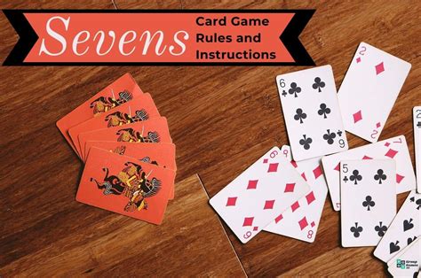 How To Play Sevens Card Game Rules And Instructions Group Games 101 How To Play Sevens Card Game Rules And Instructions Group Games 101