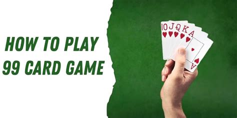 Learn How To Play The 99 Card Game Learn How To Play The 99 Card Game