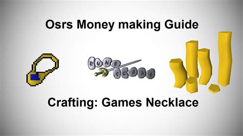 Osrs Money Making Guide Crafting Games Necklace Youtube Osrs Money Making Guide Crafting Games Necklace Youtube