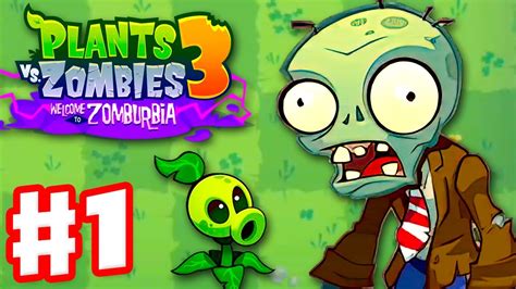 Plants Vs Zombies 3 Welcome To Zomburbia Gameplay Walkthrough Part Plants Vs Zombies 3 Welcome To Zomburbia Gameplay Walkthrough Part