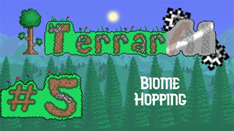 Terrarai Ep 5 Biome Hopping Youtube Terrarai Ep 5 Biome Hopping Youtube