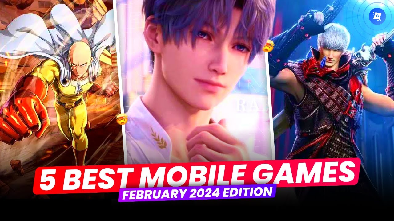 Top 5 Best Mobile Games To Play In February 2024 New Free Mobile Top 5 Best Mobile Games To Play In February 2024 New Free Mobile