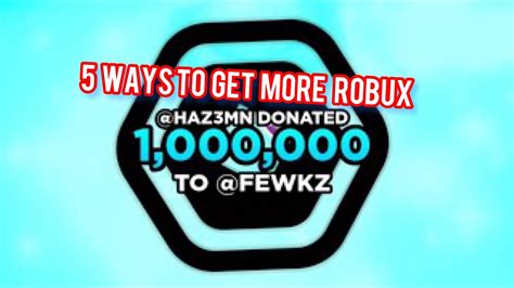 Top 5 Ways To Get More Robux Youtube
