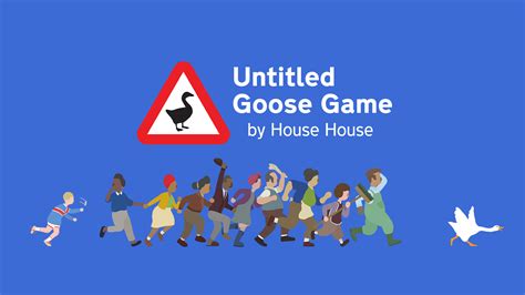 5 Ways Untitled Goose Game